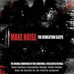 Make Noise - the Revolution Sleeps